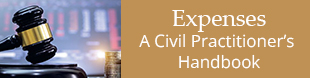 Expenses: A Civil Practitioner's Handbook