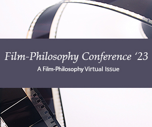 Film-Philosophy Conference 2023 Virtual Issue